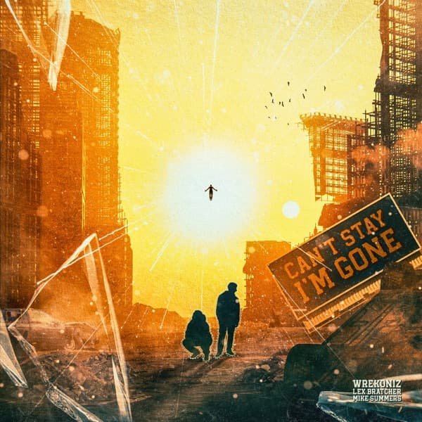 Can't Stay, I'm Gone cover art